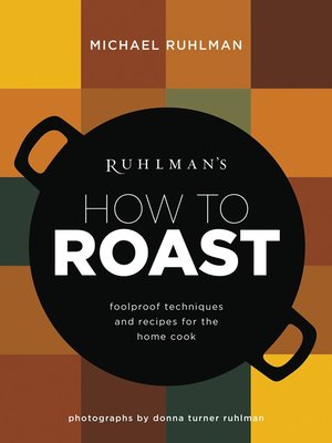 cover image of Ruhlman's How to Roast